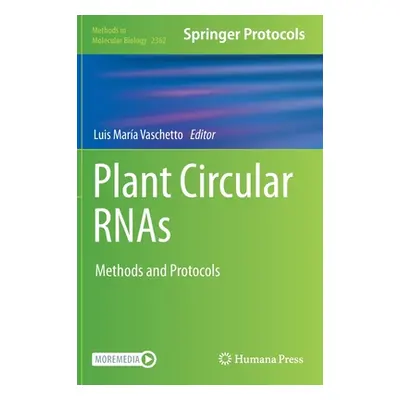 "Plant Circular Rnas: Methods and Protocols" - "" ("Vaschetto Luis Mara")(Pevná vazba)