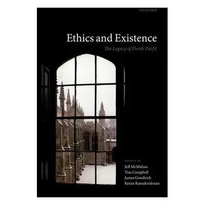 "Ethics and Existence: The Legacy of Derek Parfit" - "" ("McMahan Jeff")(Pevná vazba)