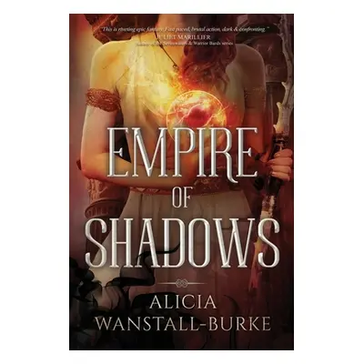 "Empire of Shadows" - "" ("Wanstall-Burke Alicia")(Paperback)