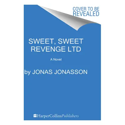 "Sweet Sweet Revenge Ltd" - "" ("Jonasson Jonas")(Pevná vazba)