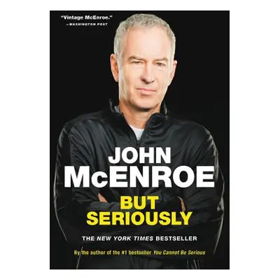 "But Seriously" - "" ("McEnroe John")(Paperback)