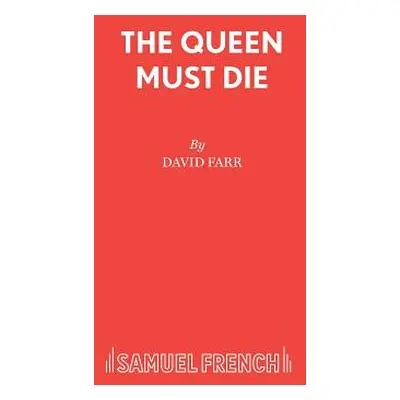 "The Queen Must Die" - "" ("Farr David")(Paperback)