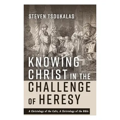 "Knowing Christ in the Challenge of Heresy: A Christology of the Cults, a Christology of the Bib