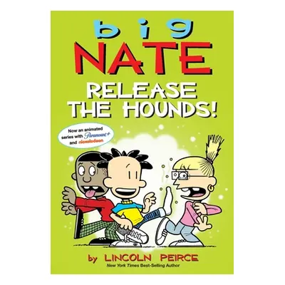 "Big Nate: Release the Hounds!: Volume 27" - "" ("Peirce Lincoln")(Paperback)