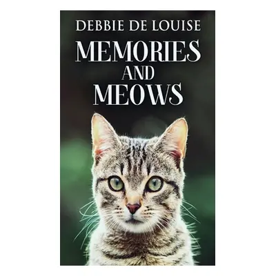 "Memories And Meows" - "" ("De Louise Debbie")(Pevná vazba)