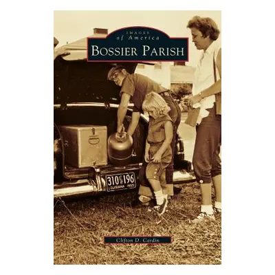 "Bossier Parish" - "" ("Cardin Clifton D.")(Pevná vazba)