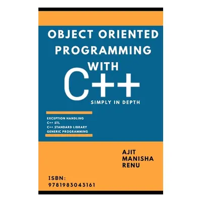 "Object Oriented Programming With C++: Simply In Depth" - "" ("Prasad Manisha")(Paperback)