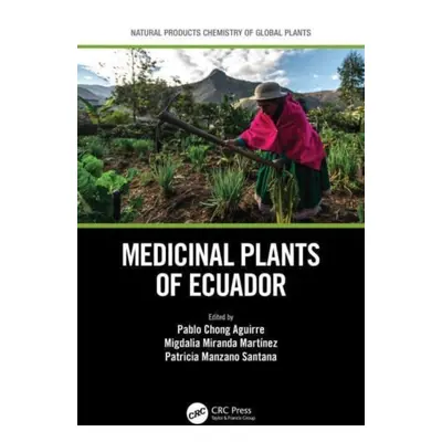 "Medicinal Plants of Ecuador" - "" ("Chong Aguirre Pablo")(Paperback)