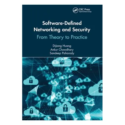 "Software-Defined Networking and Security: From Theory to Practice" - "" ("Huang Dijiang")(Paper