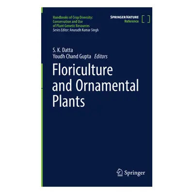 "Floriculture and Ornamental Plants" - "" ("Datta S. K.")(Pevná vazba)