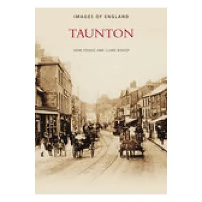 "Taunton: Images of England" - "" ("Folkes John")(Paperback)