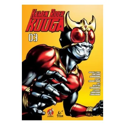 "Kamen Rider Kuuga Vol. 3" - "" ("Ishinomori Shotaro")(Paperback)