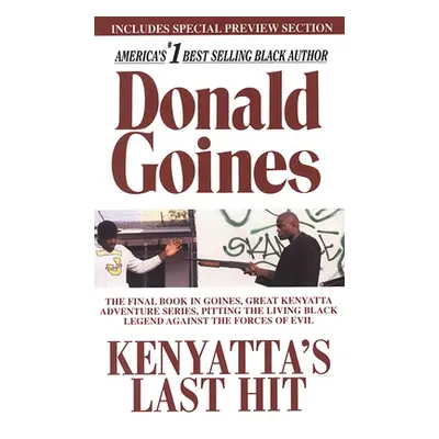 "Kenyatta's Last Hit" - "" ("Goines Donald")(Mass Market Paperbound)