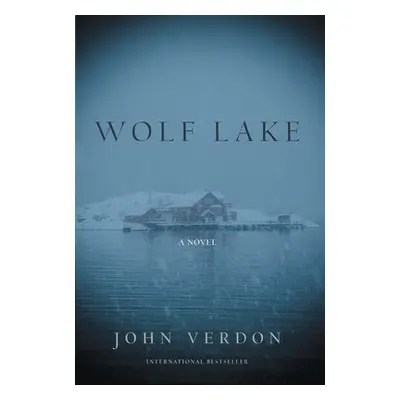 "Wolf Lake" - "A Novel" ("Verdon John")(Pevná vazba)