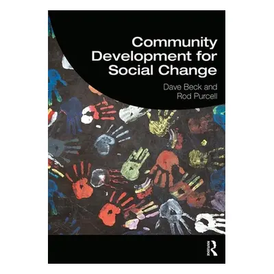 "Community Development for Social Change" - "" ("Beck Dave")(Paperback)