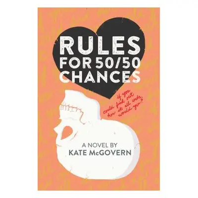 "Rules for 50/50 Chances" - "" ("McGovern Kate")(Pevná vazba)