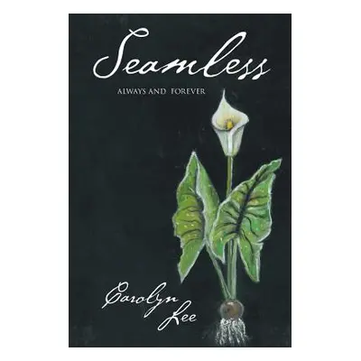 "Seamless: Always and Forever" - "" ("Lee Carolyn")(Paperback)