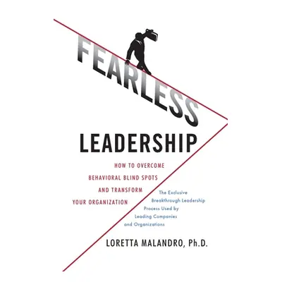 "Fearless Leadership (Pb)" - "" ("Malandro Loretta")(Paperback)