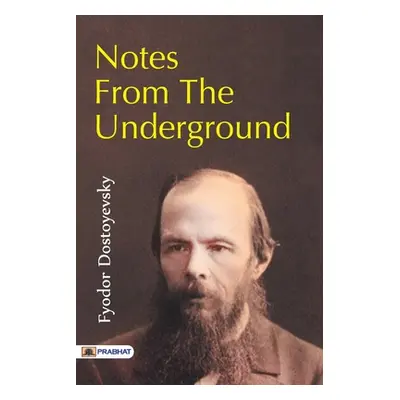 "Notes from the Underground" - "" ("Dostoyevsky Fyodor")(Paperback)