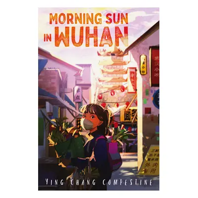 "Morning Sun in Wuhan" - "" ("Compestine Ying Chang")(Paperback)