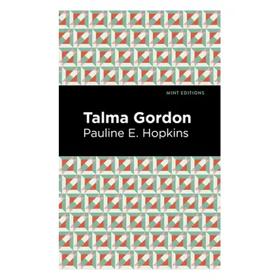 "Talma Gordon" - "" ("Hopkins Pauline E.")(Paperback)