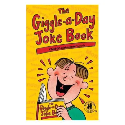 "The Giggle-A-Day Joke Book" - "" ("The Child of Achievement(tm) Awards")(Paperback)