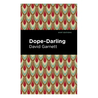 "Dope-Darling: A Story of Cocaine" - "" ("Garnett David")(Paperback)