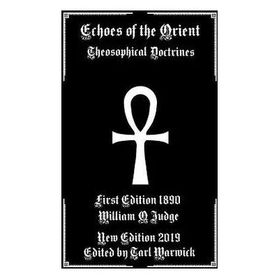 "Echoes of the Orient: Theosophical Doctrines" - "" ("Warwick Tarl")(Paperback)