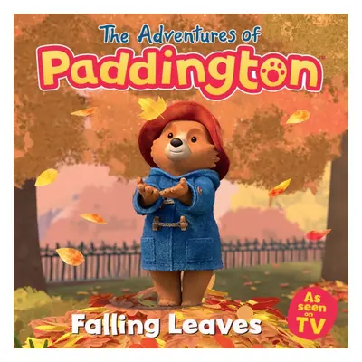 "Adventures of Paddington: Falling Leaves" - "" ("HarperCollins Children's Books")(Paperback / s