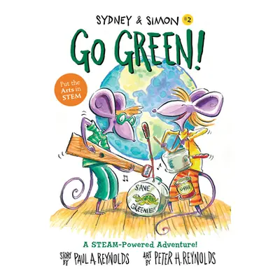 "Sydney & Simon: Go Green!" - "" ("Reynolds Paul A.")(Paperback)