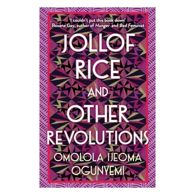 "Jollof Rice and Other Revolutions" - "" ("Ogunyemi Omolola Ijeoma")(Paperback / softback)