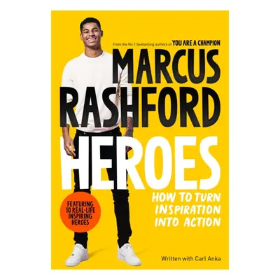 "Heroes" - "How to Turn Inspiration Into Action" ("Rashford Marcus")(Paperback / softback)