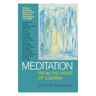 "Meditation from the Heart of Judaism" - "" ("Davis Avram")(Paperback)