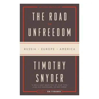 "The Road to Unfreedom" - "" ("Snyder Timothy")(Paperback)