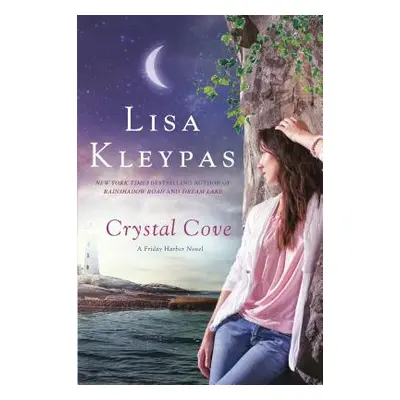 "Crystal Cove: A Friday Harbor Novel" - "" ("Kleypas Lisa")(Paperback)