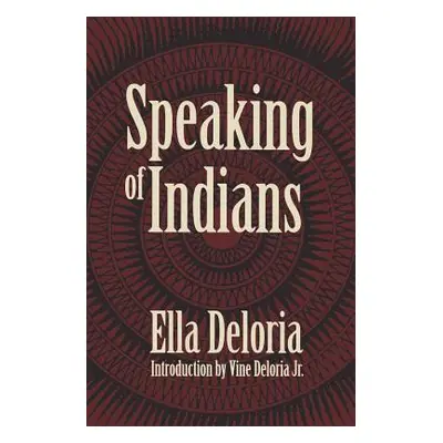 "Speaking of Indians" - "" ("Deloria Jr Vine")(Paperback)