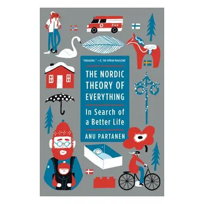 "The Nordic Theory of Everything: In Search of a Better Life" - "" ("Partanen Anu")(Paperback)