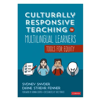 "Culturally Responsive Teaching for Multilingual Learners: Tools for Equity" - "" ("Snyder Sydne