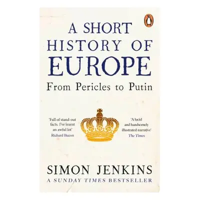 "Short History of Europe" - "From Pericles to Putin" ("Jenkins Simon")(Paperback / softback)