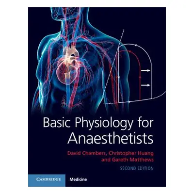 "Basic Physiology for Anaesthetists" - "" ("Chambers David")(Paperback)