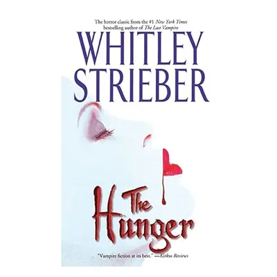 "The Hunger" - "" ("Strieber Whitley")(Paperback)