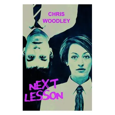 "Next Lesson" - "" ("Woodley Chris")(Paperback)