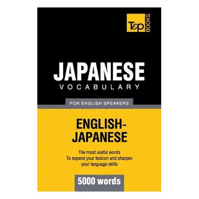 "Japanese vocabulary for English speakers - 5000 words" - "" ("Taranov Andrey")(Paperback)