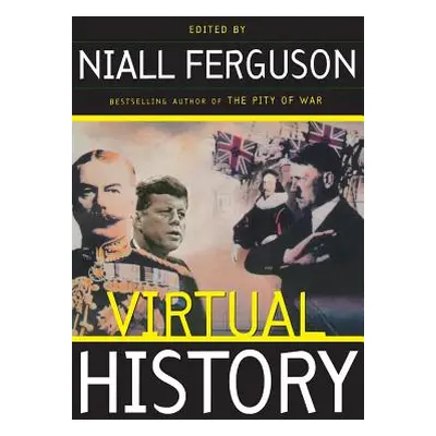 "Virtual History: Alternatives and Counterfactuals" - "" ("Ferguson Niall")(Paperback)