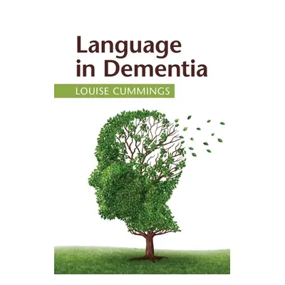 "Language in Dementia" - "" ("Cummings Louise")(Paperback)