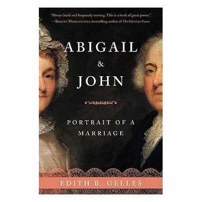 "Abigail & John: Portrait of a Marriage" - "" ("Gelles Edith")(Paperback)