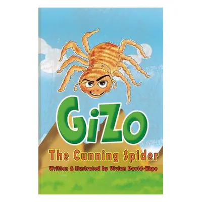 "Gizo The Cunning Spider" - "" ("David-Ekpe Vivian")(Paperback)