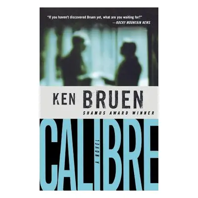 "Calibre" - "" ("Bruen Ken")(Paperback)