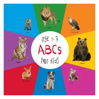 "ABC Animals for Kids age 1-3 (Engage Early Readers: Children's Learning Books)" - "" ("Martin D