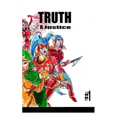 "Truth and Justice 1" - "" ("Rodrigues Jos L. F.")(Paperback)